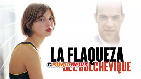 فيلم The Weakness of the Bolshevik 2003 مترجم - HD