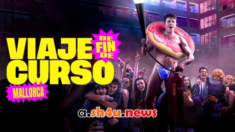 فيلم Viaje de fin de curso: Mallorca 2025 مترجم - HD