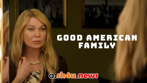 مسلسل Good American Family الموسم الاول الحلقة 5 مترجمة